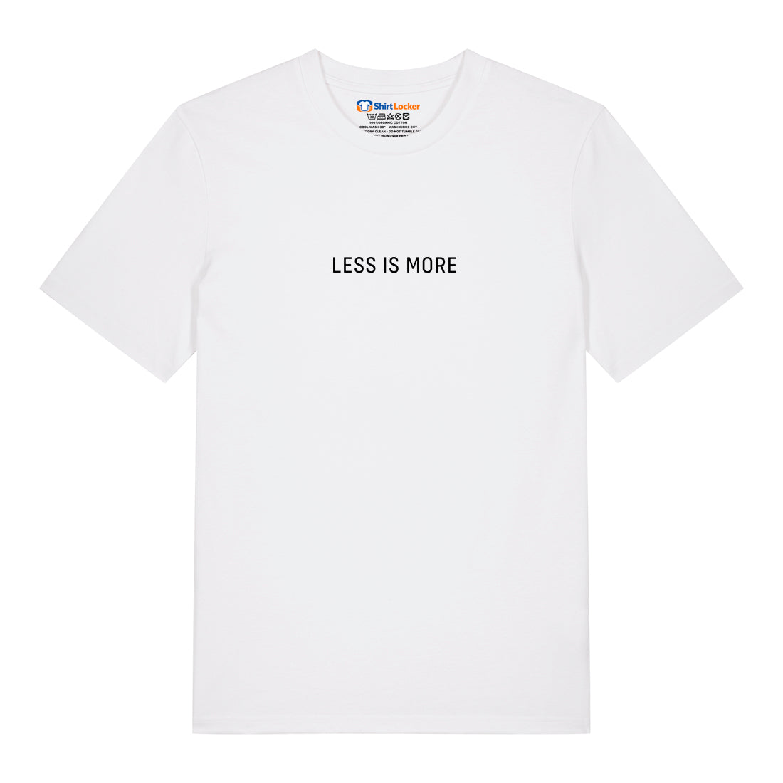 Less Is More T-Shirt