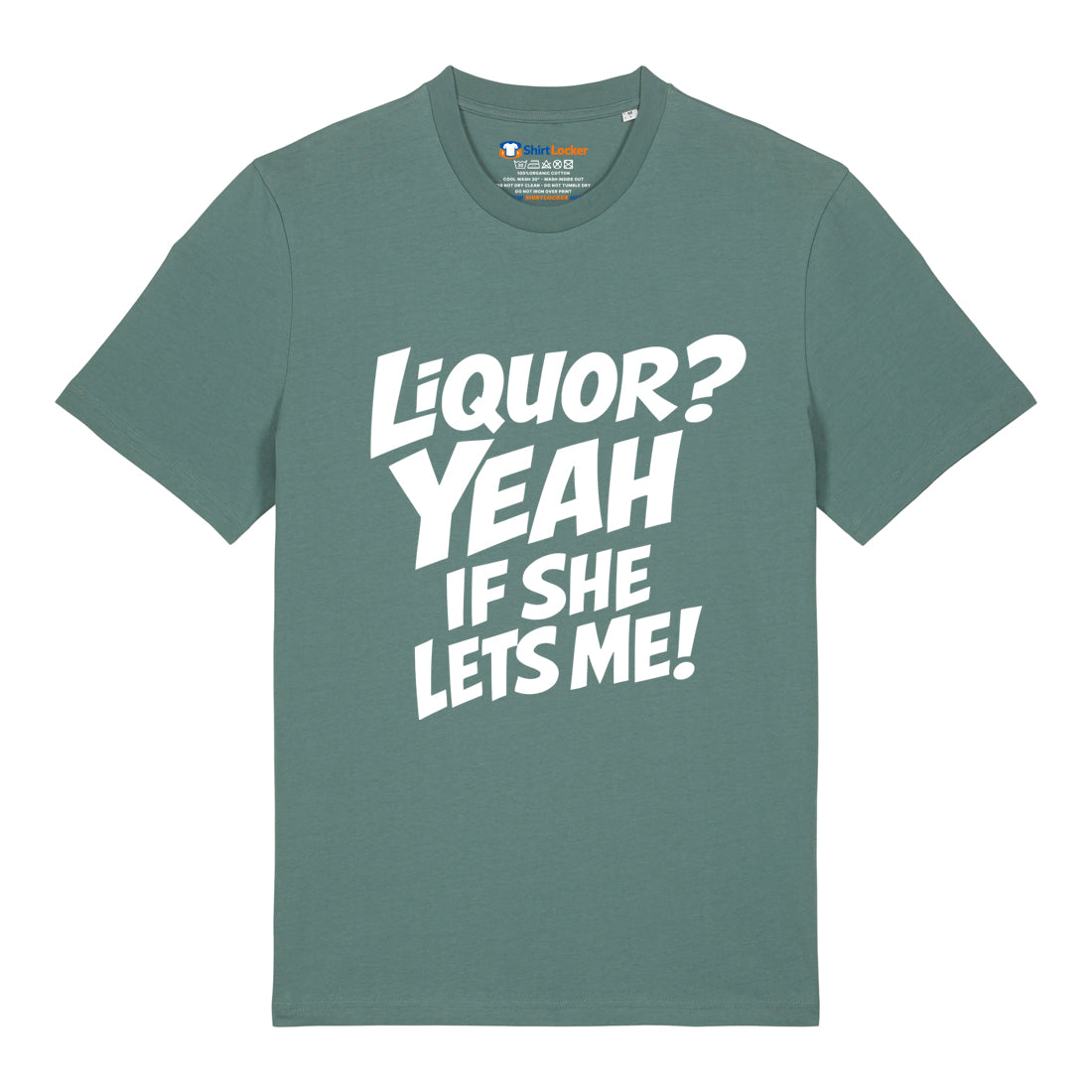 Liquor? T-Shirt