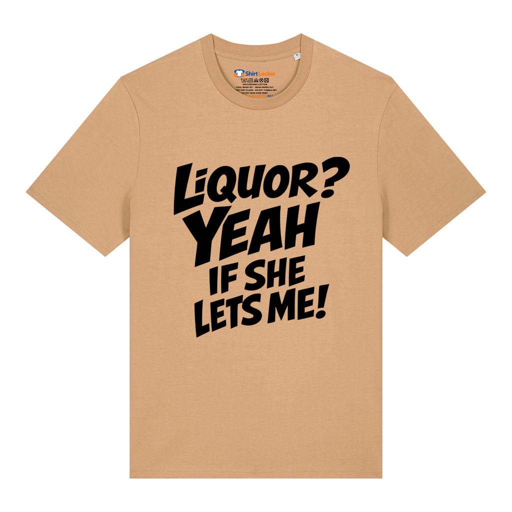 Liquor? T-Shirt