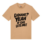 Liquor? T-Shirt