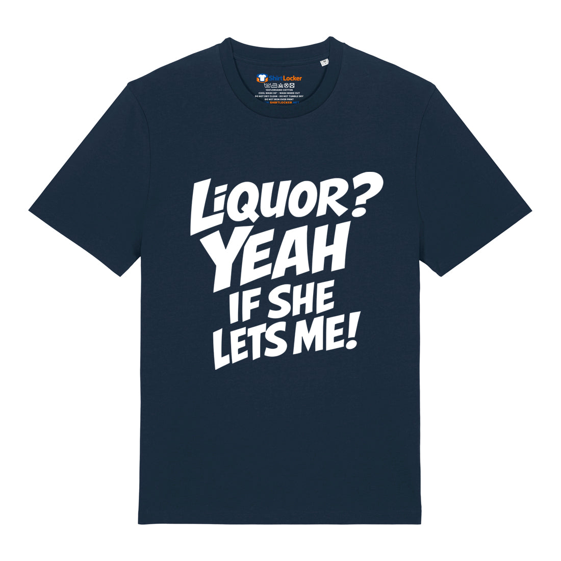 Liquor? T-Shirt