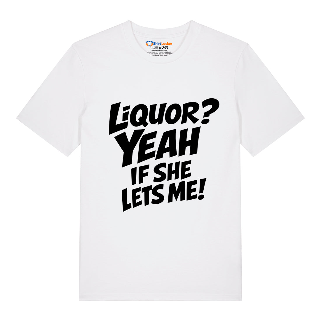 Liquor? T-Shirt
