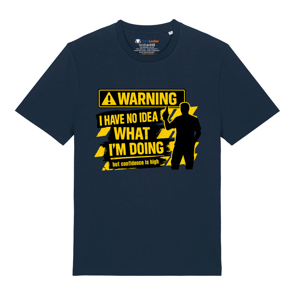 No Idea What I'm Doing T-Shirt