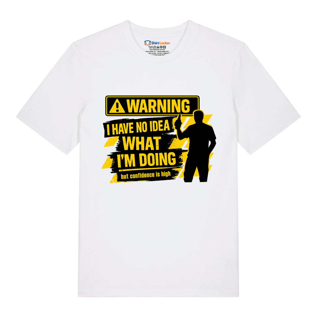 No Idea What I'm Doing T-Shirt