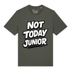 Not Today Junior T-Shirt