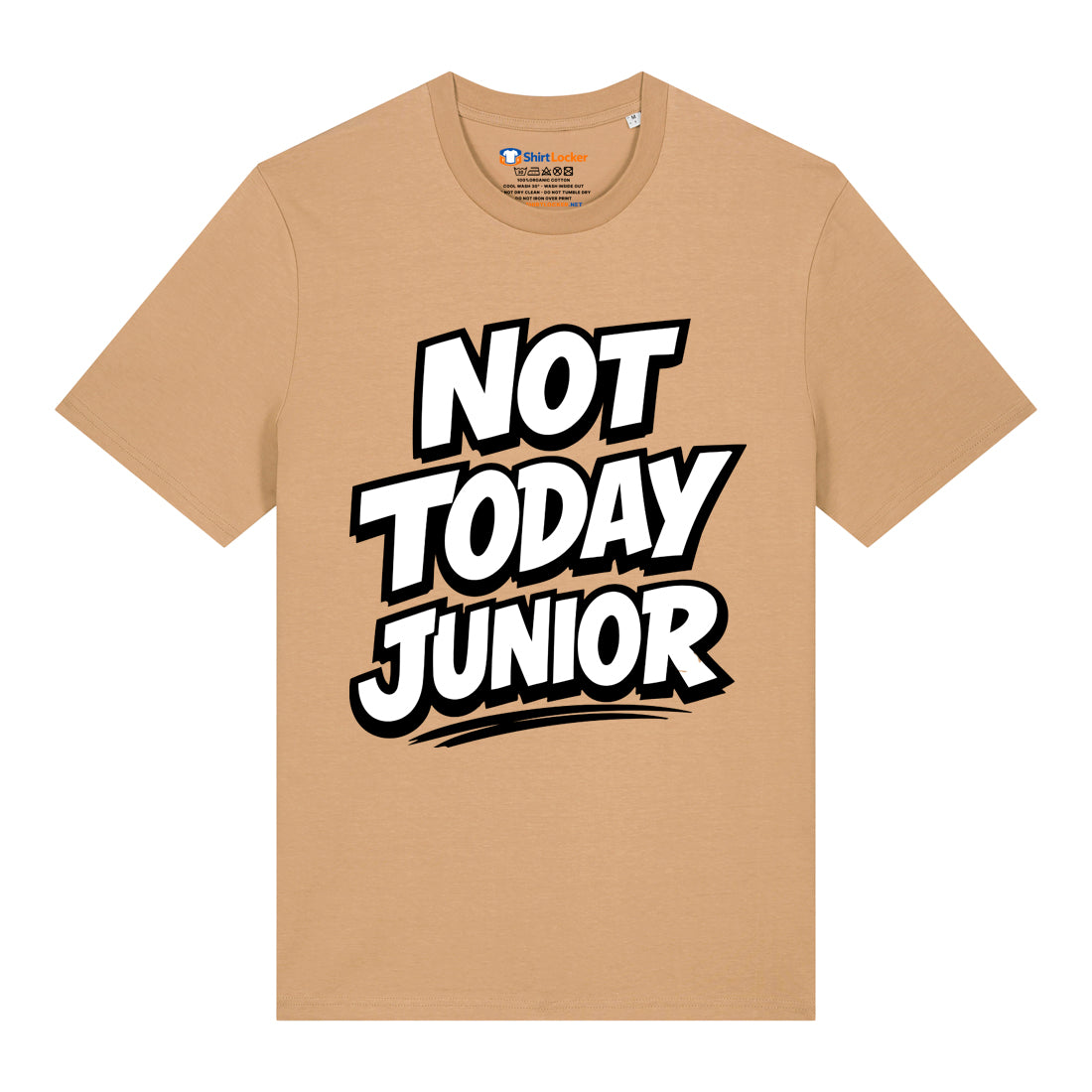 Not Today Junior T-Shirt