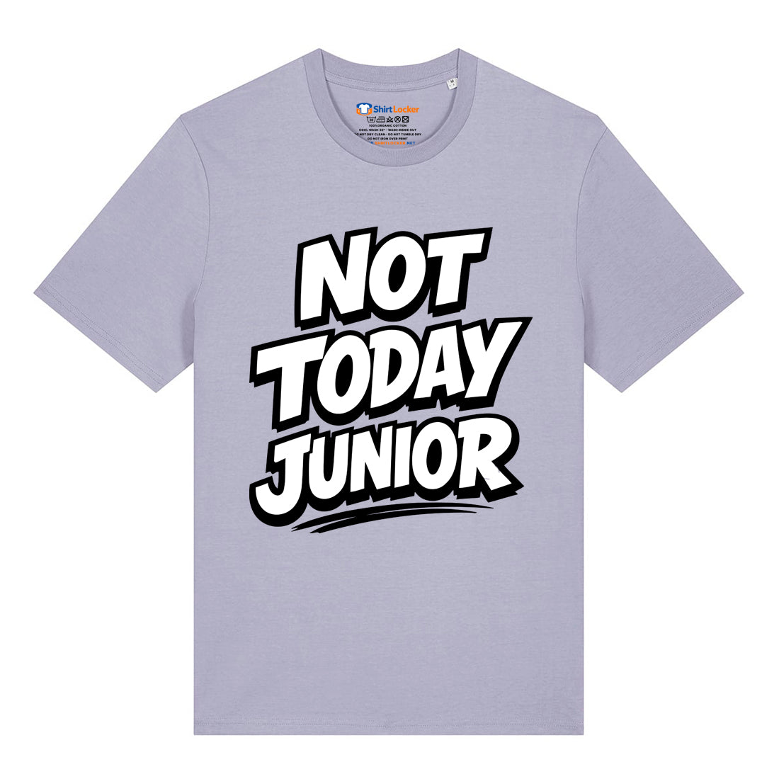 Not Today Junior T-Shirt