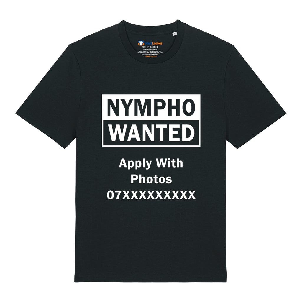Nympho Wanted T-Shirt (Custom)