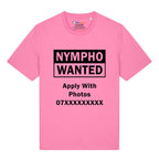 Nympho Wanted T-Shirt (Custom)