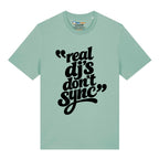 Real DJ's Don't Sync T-Shirt