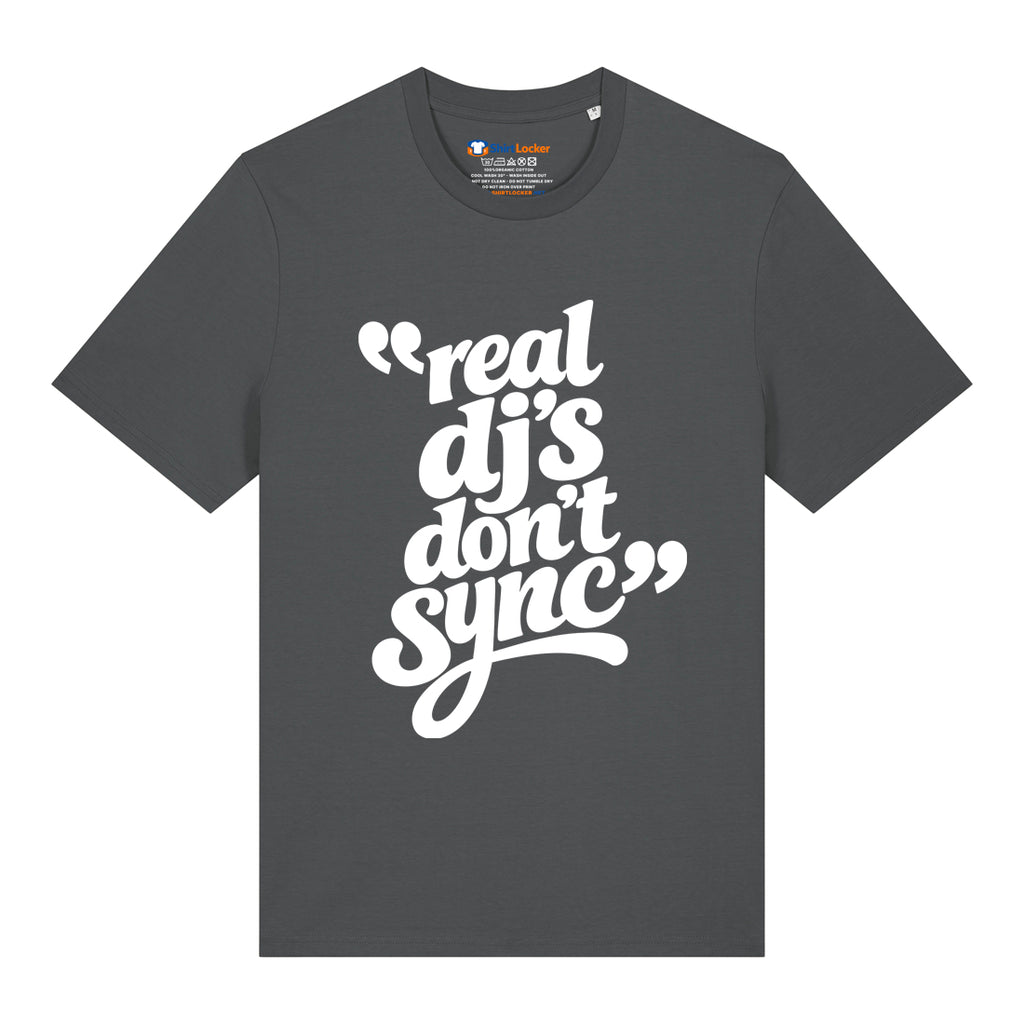 Real DJ's Don't Sync T-Shirt