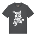 Real DJ's Don't Sync T-Shirt