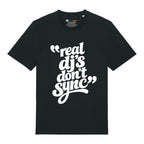 Real DJ's Don't Sync T-Shirt