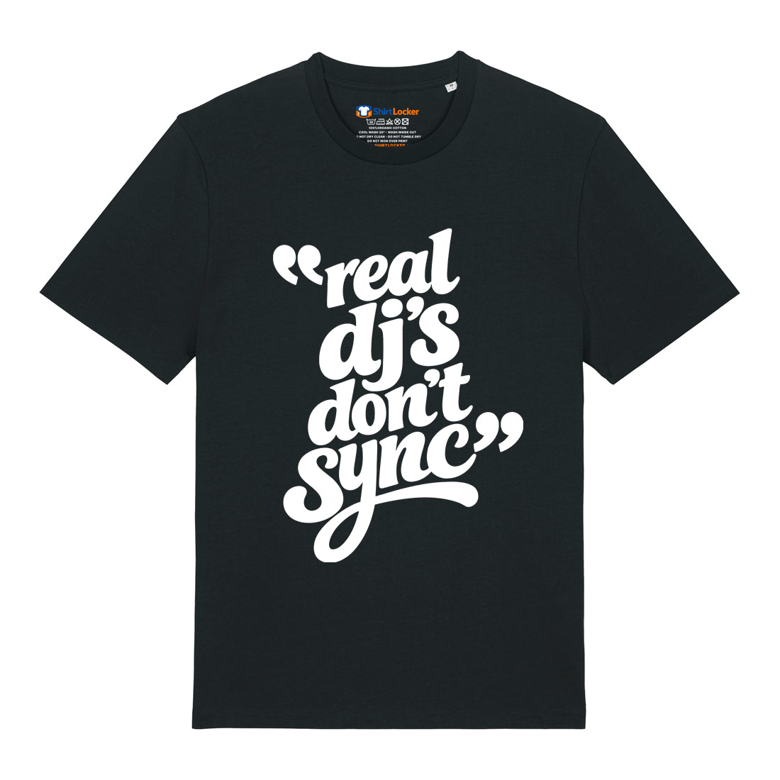 Real DJ's Don't Sync T-Shirt