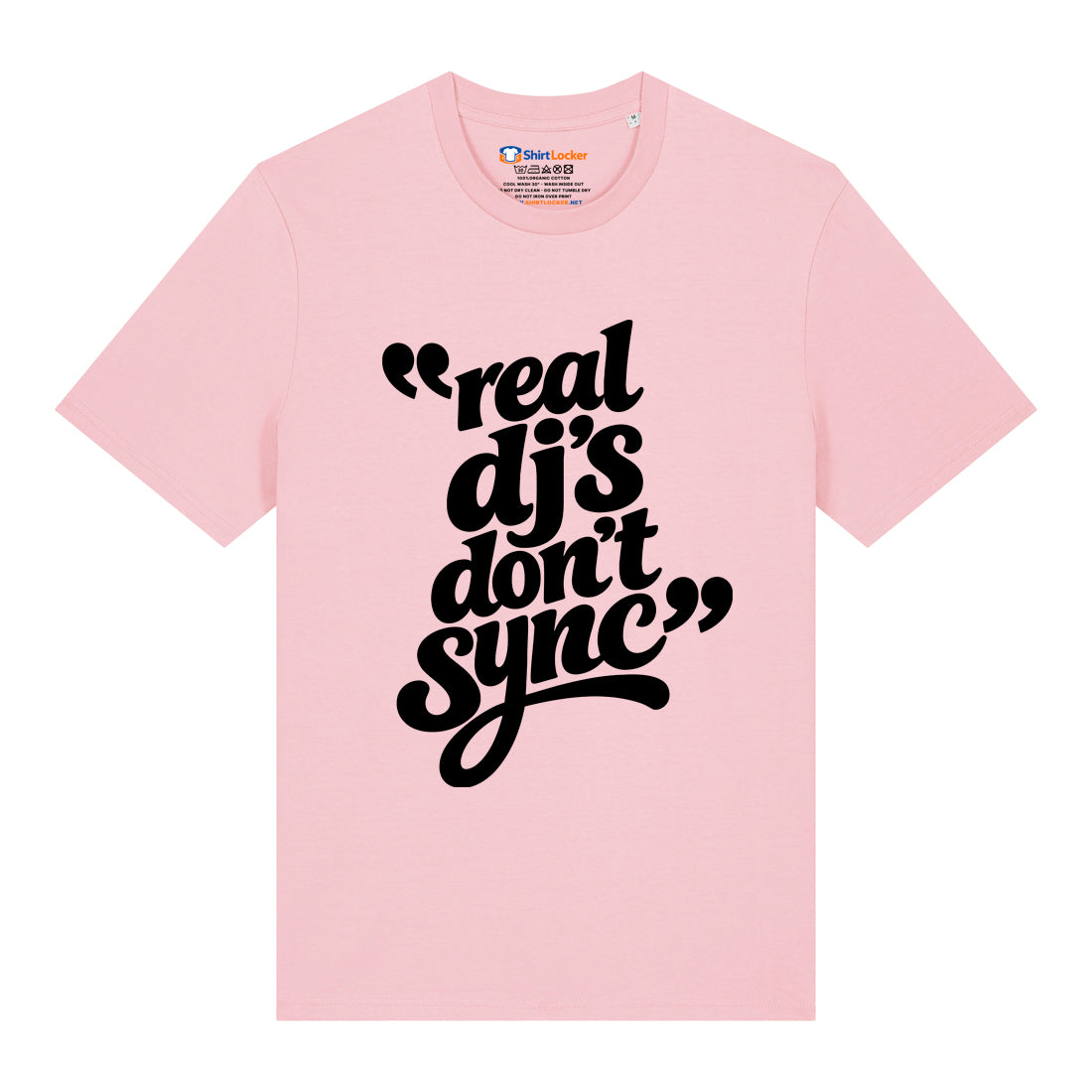Real DJ's Don't Sync T-Shirt