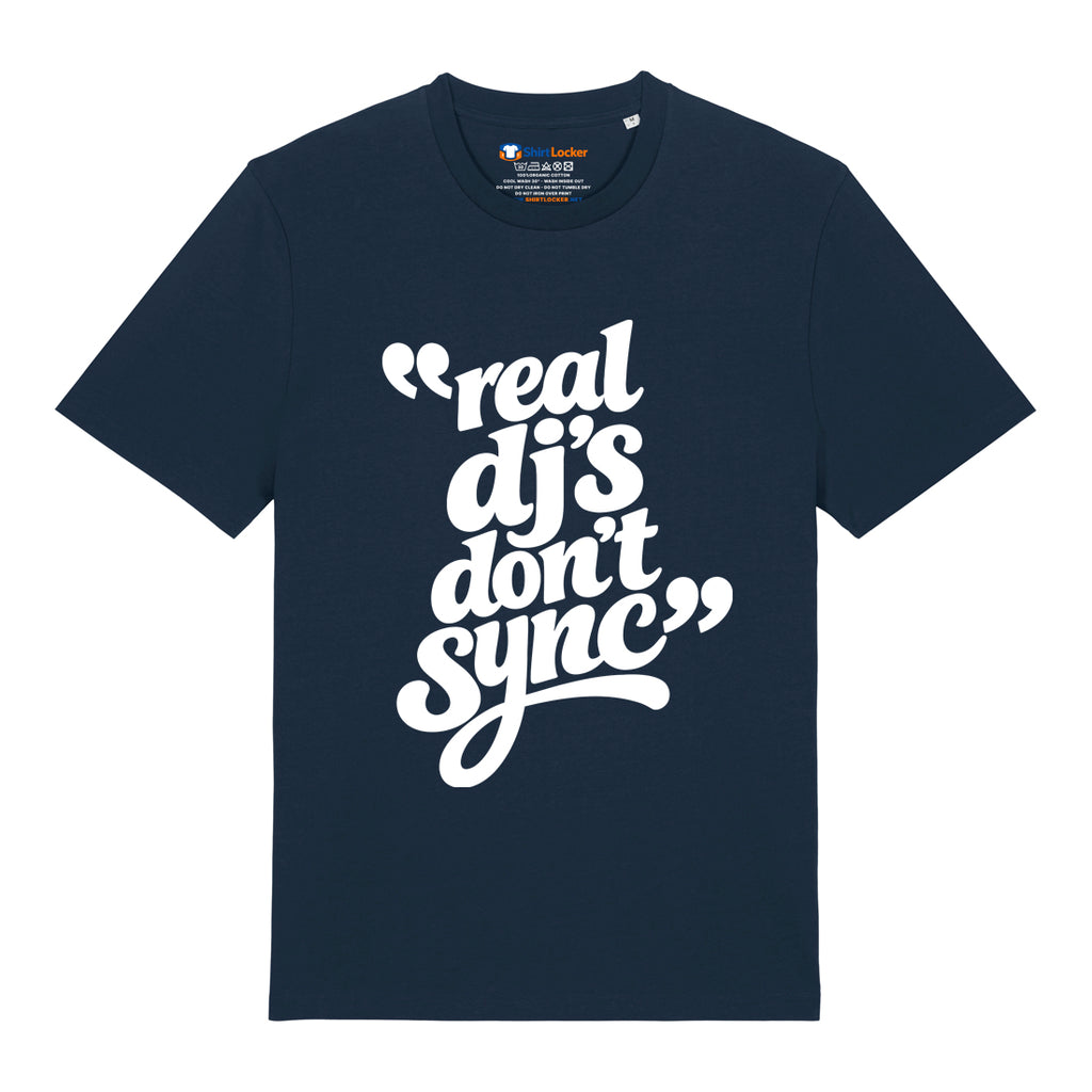 Real DJ's Don't Sync T-Shirt