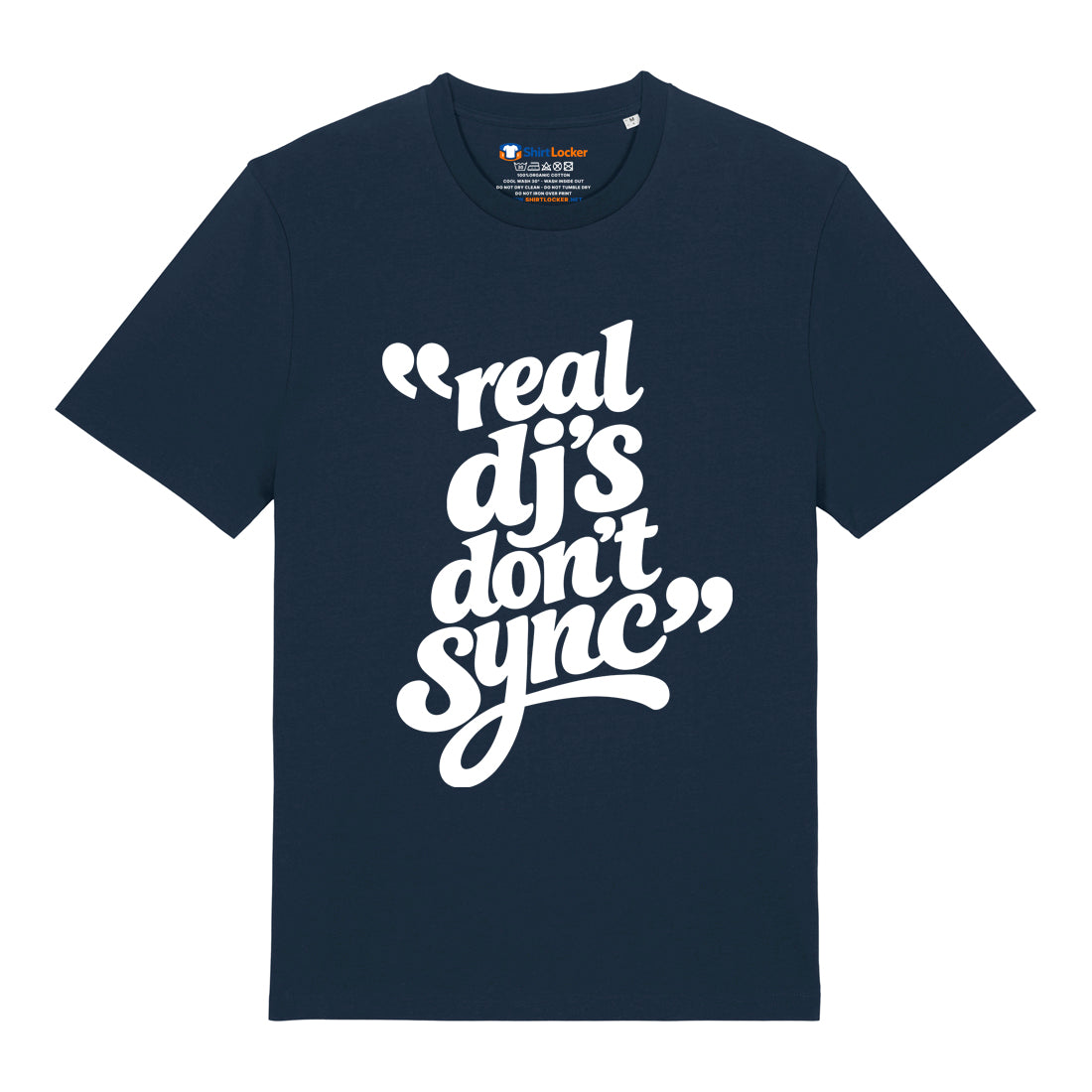 Real DJ's Don't Sync T-Shirt