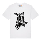 Real DJ's Don't Sync T-Shirt