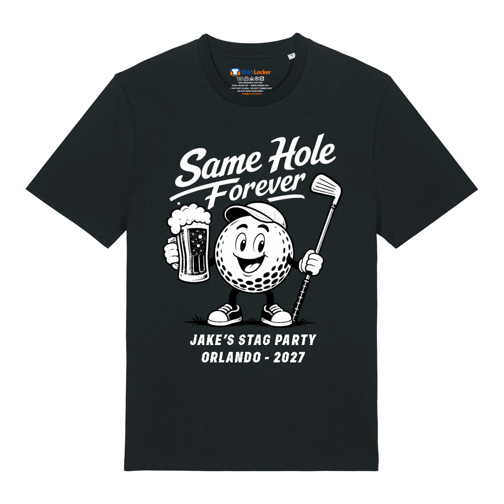 Same Hole Forever T-Shirt (Custom)
