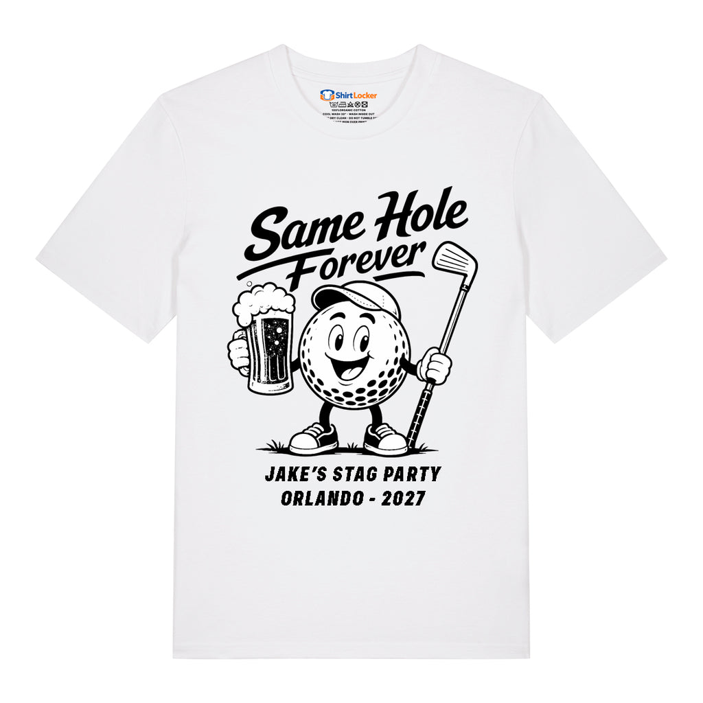 Same Hole Forever T-Shirt (Custom)