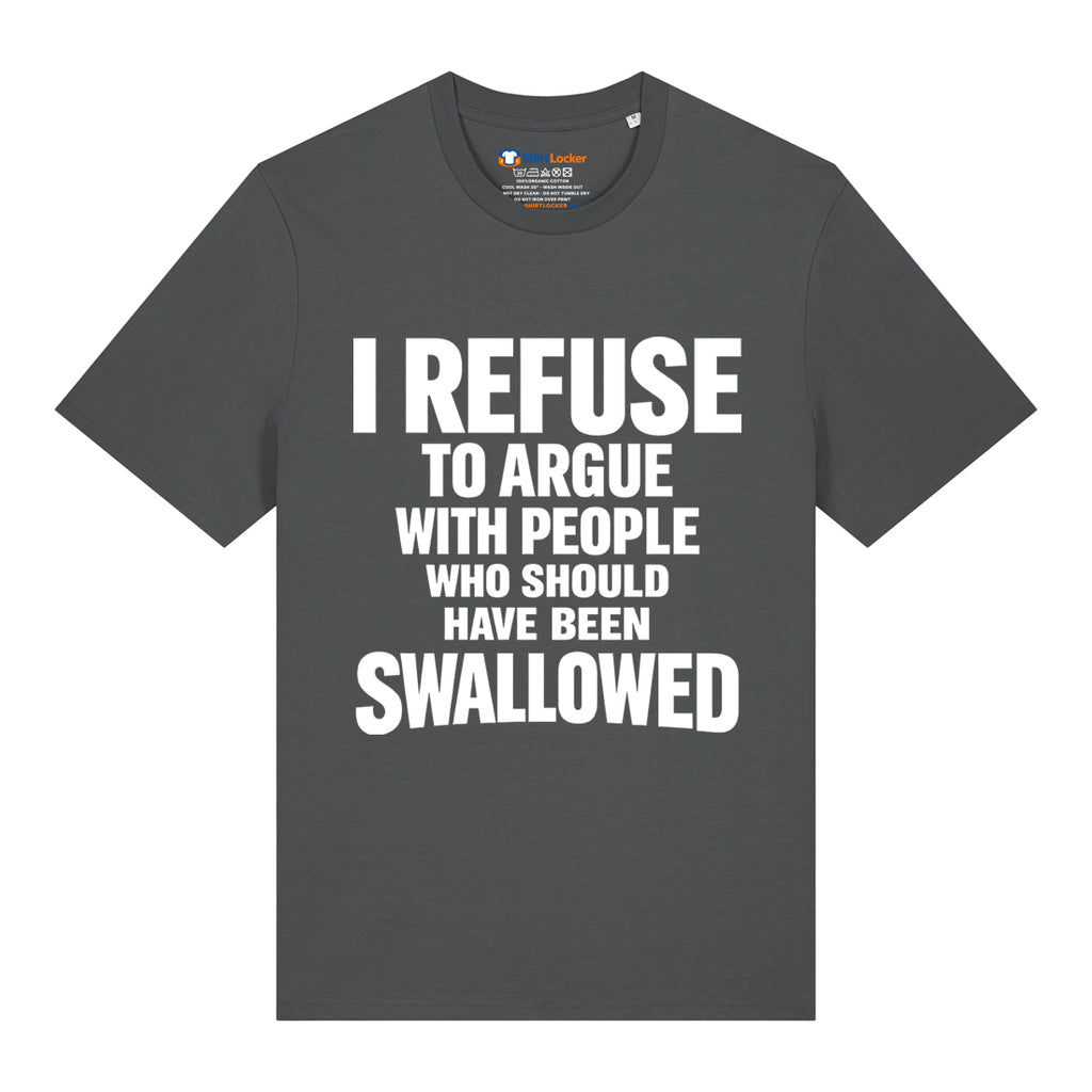 Should Have Been Swallowed T-Shirt