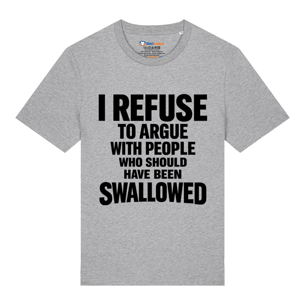 Should Have Been Swallowed T-Shirt