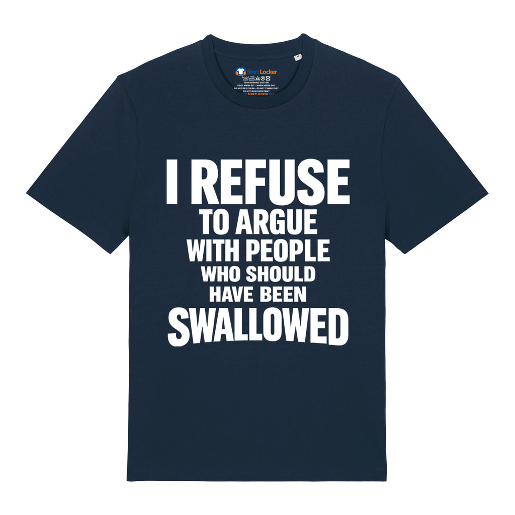 Should Have Been Swallowed T-Shirt