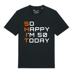 So Happy I'm 50 T-Shirt