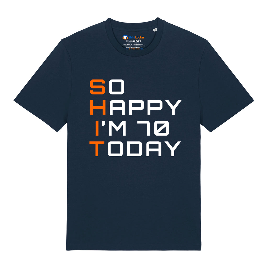 So Happy I'm 70 T-Shirt