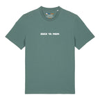 Suck Ya Mum T-Shirt