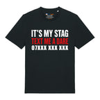 It's My Stag T-Shirt (Custom)