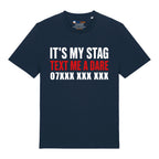 It's My Stag T-Shirt (Custom)