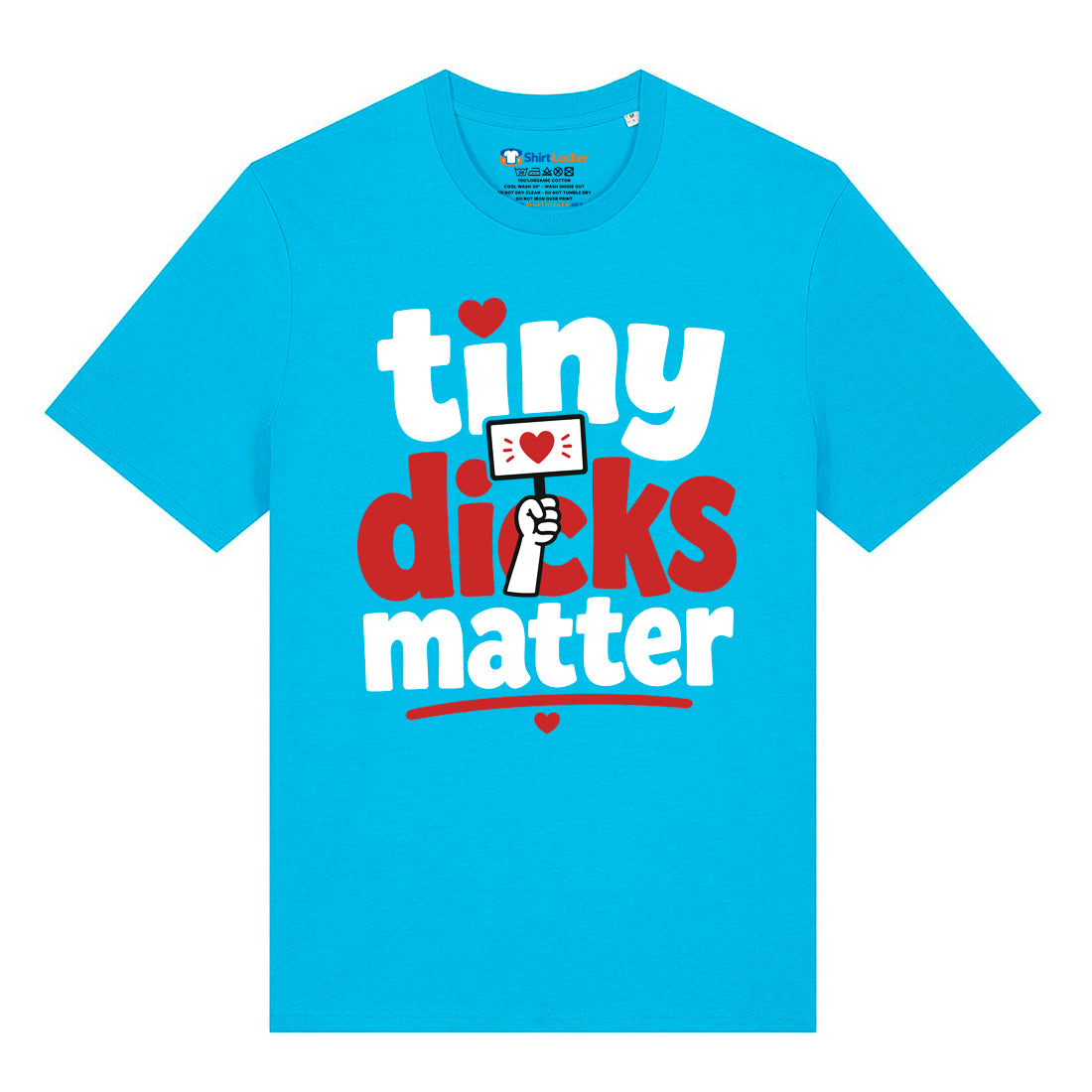 Tiny Dicks Matter T-Shirt