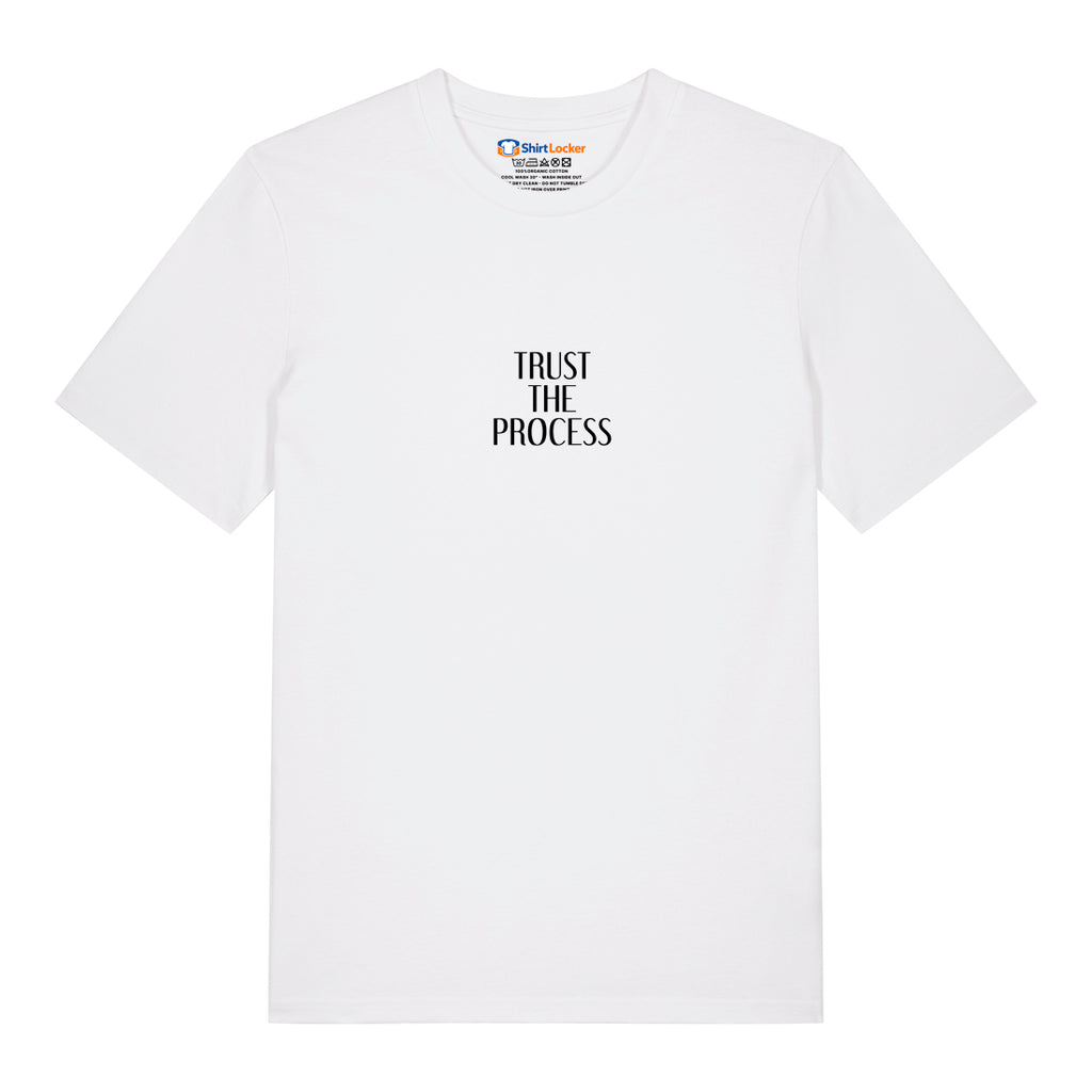 Trust The Process T-Shirt