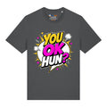 You Ok Hun? T-Shirt