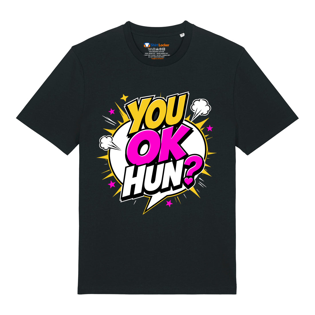 You Ok Hun? T-Shirt