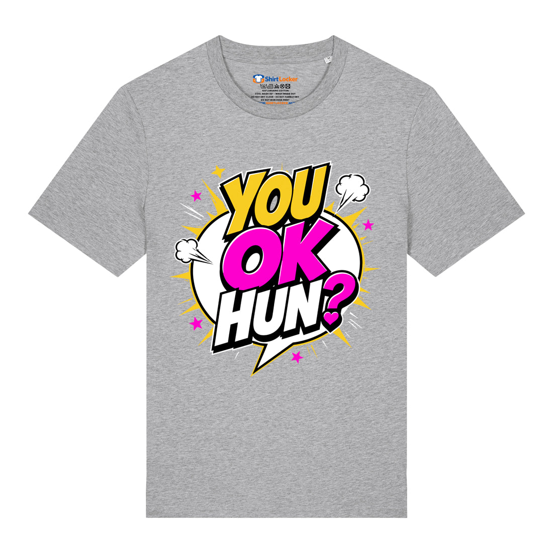 You Ok Hun? T-Shirt