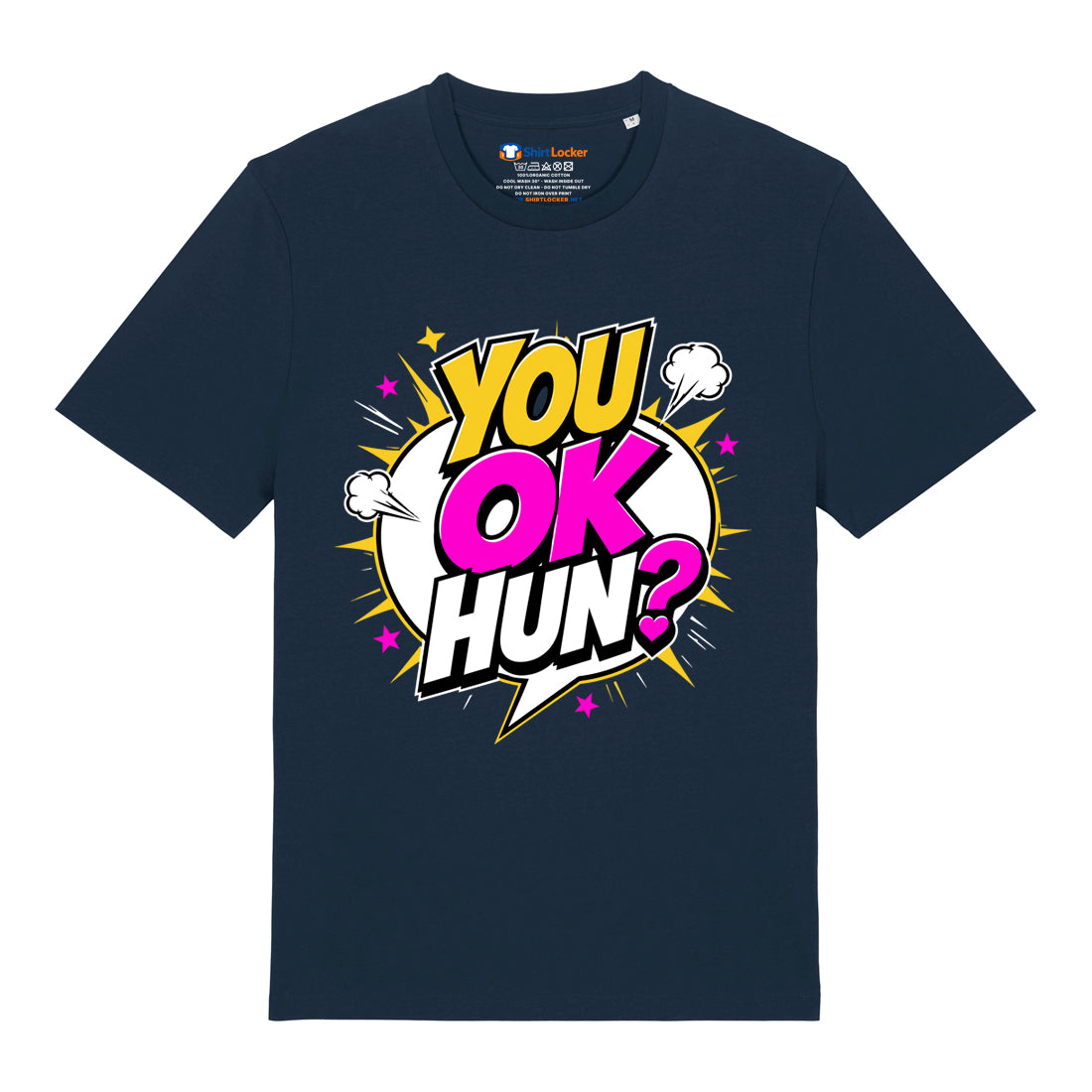 You Ok Hun? T-Shirt